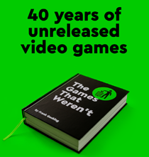 The Games That Weren't Book - Order now from https://www.bitmapbooks.co.uk/products/the-games-that-werent